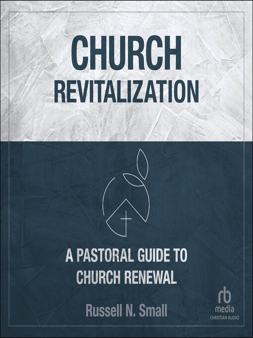 Title details for Church Revitalization by Russell N. Small - Available